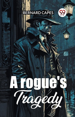 A Rogue's Tragedy B0CWSGPBH8 Book Cover