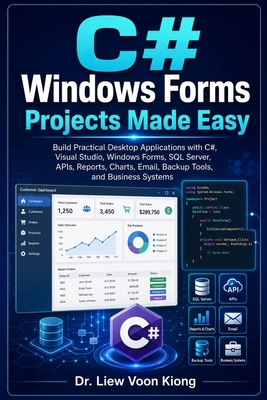 C# Windows Forms Projects Made Easy: Build Prac... B0H4KVZDZT Book Cover