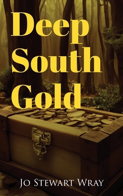 Deep South Gold B0DWRSJRXZ Book Cover