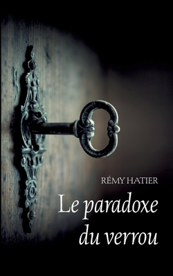 Le paradoxe du verrou [French] 2322518050 Book Cover