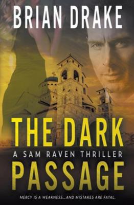 The Dark Passage: A Sam Raven Thriller 1685495575 Book Cover