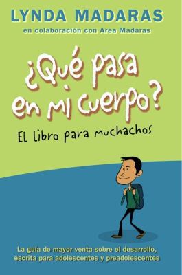 Que Pasa En Mi Cuerpo? El Libro Para Muchachos:... 1557049408 Book Cover