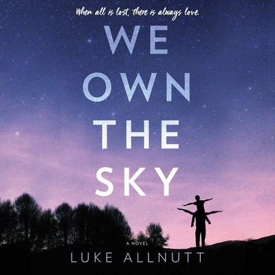 We Own the Sky 1538510553 Book Cover