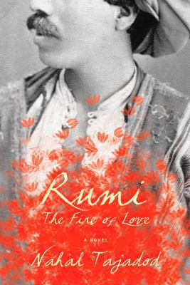 Rumi: The Fire of Love 1590200802 Book Cover