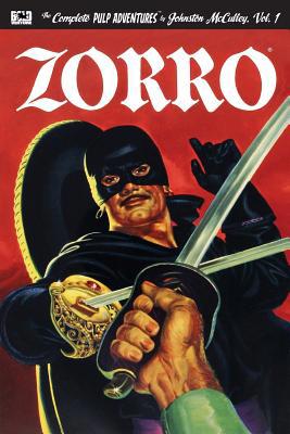 Zorro #1: The Mark of Zorro 1530392446 Book Cover