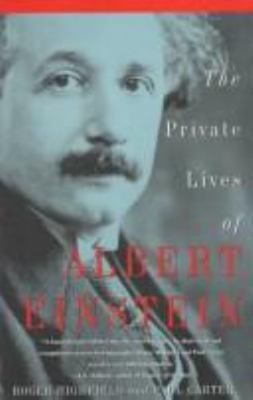 The Private Lives of Albert Einstein 031213147X Book Cover