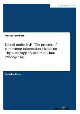 United under SAP - The process of eliminating i... 3869433000 Book Cover