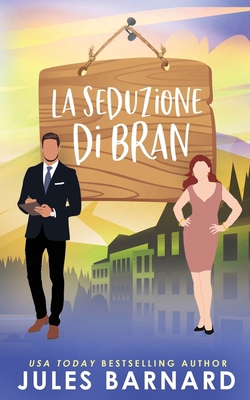 La Seduzione Di Bran [Italian] 1960648632 Book Cover