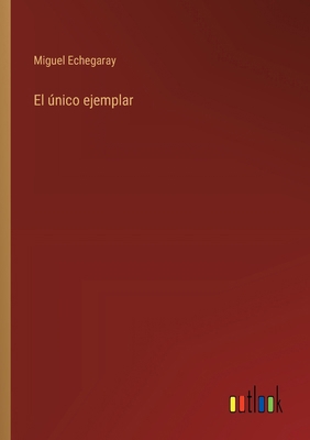 El único ejemplar [Spanish] 3368047922 Book Cover