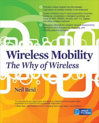 Wireless Mobility: The Why of Wireless 0071628622 Book Cover
