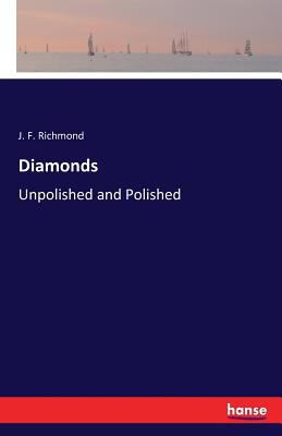 Diamonds: Unpolished and Polished 3741123153 Book Cover