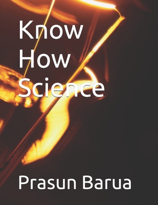 Know How Science B0B14G5PKS Book Cover