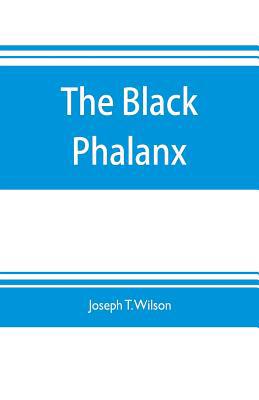 The black phalanx; a history of the Negro soldi... 9353703751 Book Cover