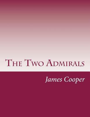 The Two Admirals 1500445649 Book Cover