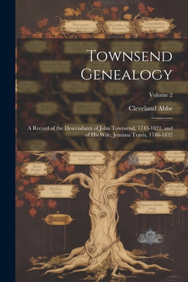 Townsend Genealogy; a Record of the Descendants... 1022723367 Book Cover