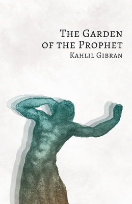 The Garden of the Prophet 1528714709 Book Cover
