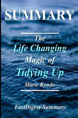 Summary | The Life Changing Magic of Tidying Up: By Marie Kondo - The Japanese Art of Decluttering and Organizing (The Life Changing Magic of Tidying Up: ... Audiobook, Audible, Summary Book 1) 1984964968 Book Cover
