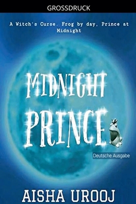 Midnight Prince: deutsche ausgabe [German] [Large Print] B0GKTB5VYD Book Cover