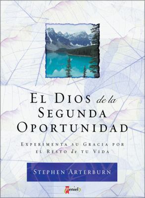 El Dios de una Nueva Oportunidad [Spanish] 987557077X Book Cover