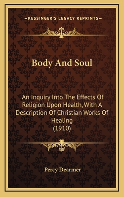 Body and Soul: An Inquiry Into the Effects of R... 1164415786 Book Cover