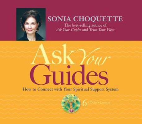 Ask Your Guides: How to Connect with Your Spiri... 1401917674 Book Cover