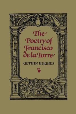 The Poetry of Francisco de la Torre 1487591853 Book Cover