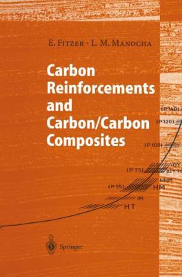Carbon Reinforcements and Carbon/Carbon Composites 3642587461 Book Cover