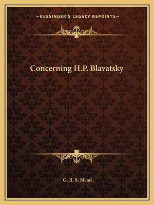 Concerning H.P. Blavatsky 1162561742 Book Cover