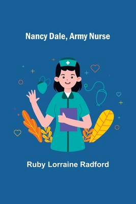 Nancy Dale, Army Nurse 9356578303 Book Cover