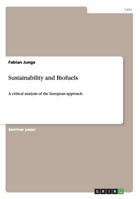Sustainability and Biofuels: A critical analysi... 3656169861 Book Cover
