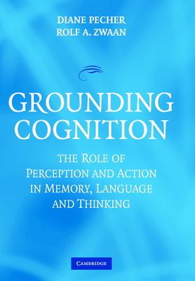 Grounding Cognition 0521834643 Book Cover