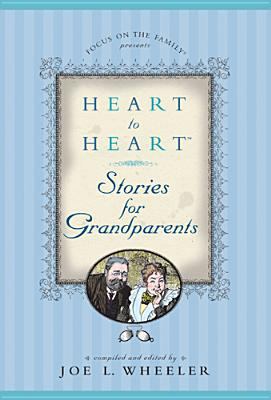 Heart to Heart Stories for Grandparents 0842353798 Book Cover