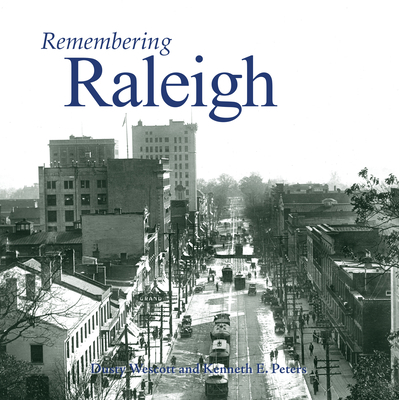 Remembering Raleigh 1596526378 Book Cover