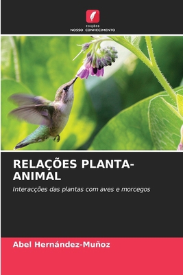 Relações Planta-Animal [Portuguese] 6207790561 Book Cover