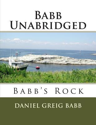 Babb Unabridged: Babb's Rock 1512255866 Book Cover