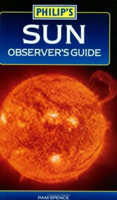 Sun Observer's Guide 0540083933 Book Cover
