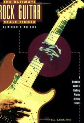 The Ultimate Rock Guitar Scale Finder 0793516692 Book Cover