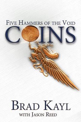 Coins: The Five Hammers of the Void 1518641253 Book Cover