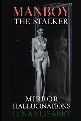Manboy the Stalker 9190209915 Book Cover