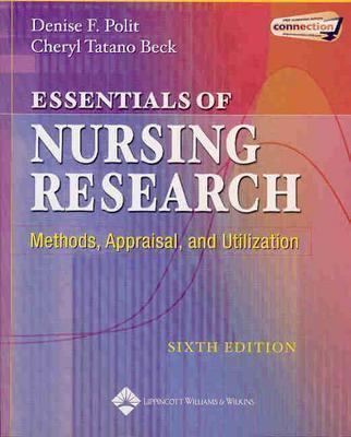 Essentials Of Nursing Research: Methods, Apprai... 0781749727 Book Cover
