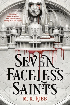 Seven Faceless Saints 0316386987 Book Cover