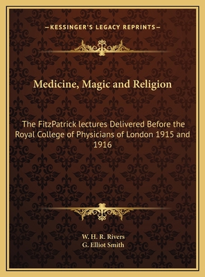 Medicine, Magic and Religion: The FitzPatrick l... 1169718531 Book Cover