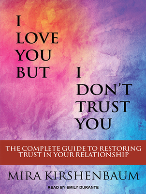 I Love You But I Don't Trust You: The Complete ... 1515958280 Book Cover