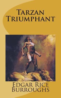 Tarzan Triumphant 1721274898 Book Cover