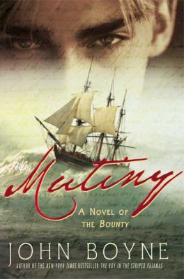 Mutiny: A Novel of the Bounty 0312538561 Book Cover