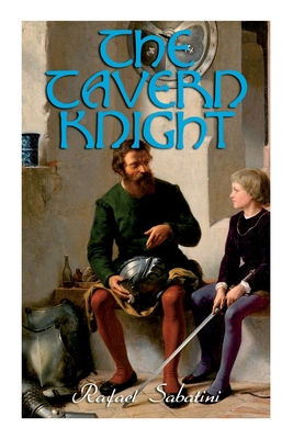 The Tavern Knight: Historical Adventure Novel 8027340063 Book Cover