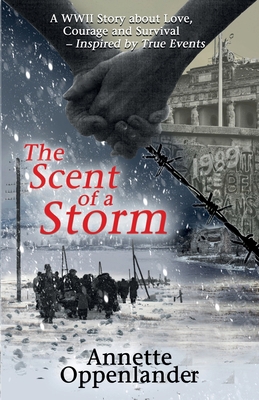 The Scent of a Storm: A WWII Story about Love, ... 3948100314 Book Cover