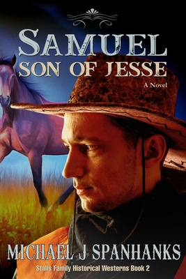 Samuel Son of Jesse: A Christian Historical Wes... B0CNZQRZX5 Book Cover