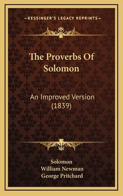The Proverbs Of Solomon: An Improved Version (1... 116634195X Book Cover