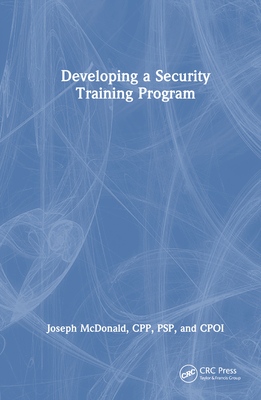 Developing a Security Training Program 1032274042 Book Cover